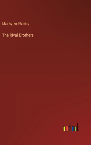 The Rival Brothers