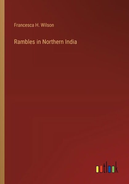 Rambles Northern India