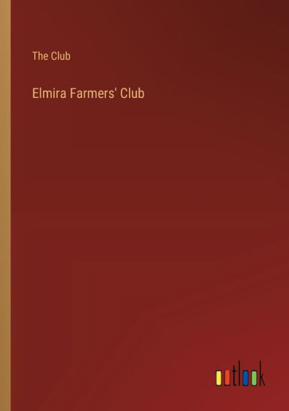 Elmira Farmers' Club