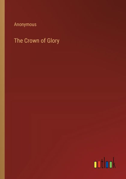 The Crown of Glory