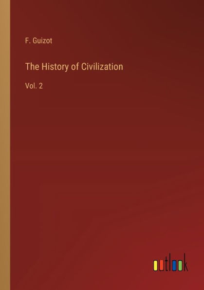 The History of Civilization: Vol. 2