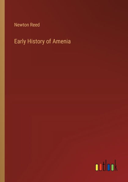 Early History of Amenia