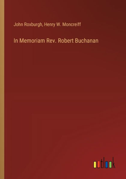 Memoriam Rev. Robert Buchanan