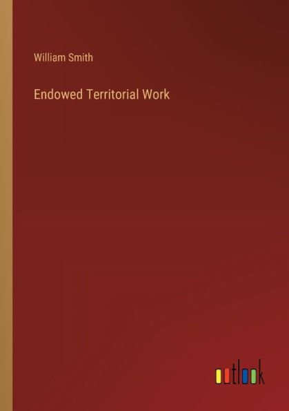 Endowed Territorial Work