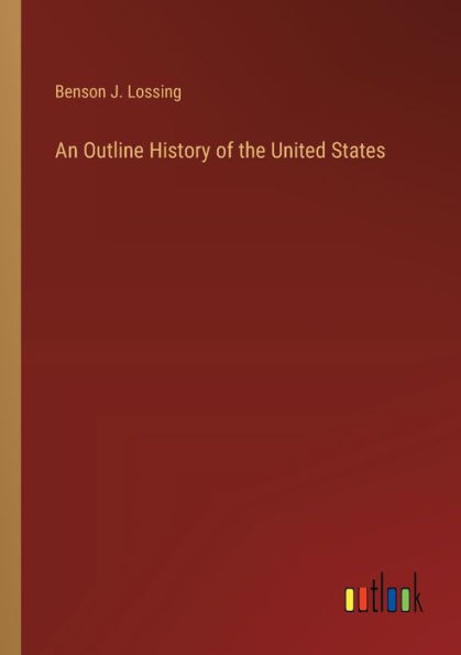 An Outline History of the United States