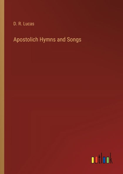 Apostolich Hymns and Songs