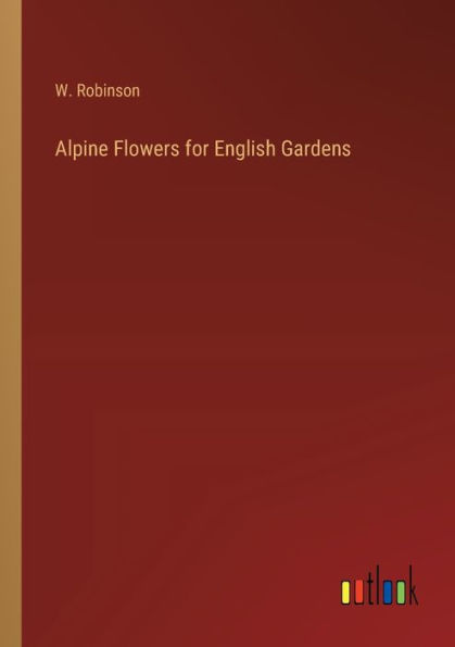 Alpine Flowers for English Gardens