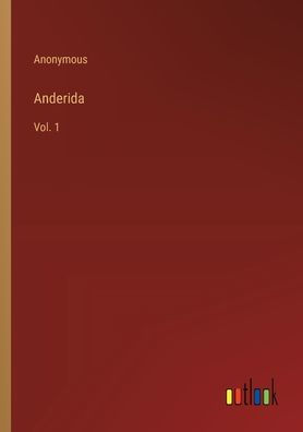 Anderida: Vol. 1