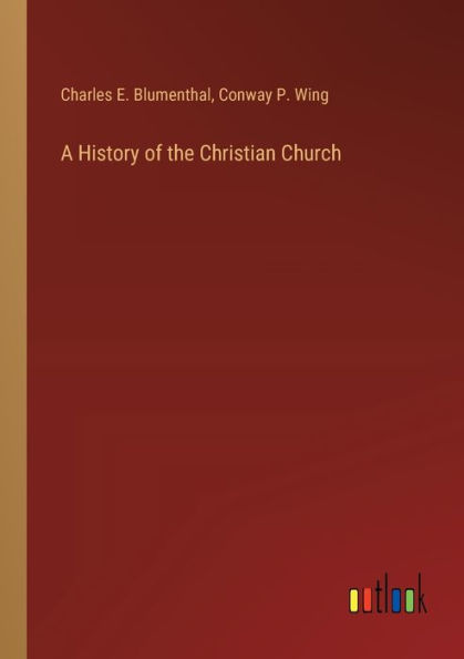 A History of the Christian Church