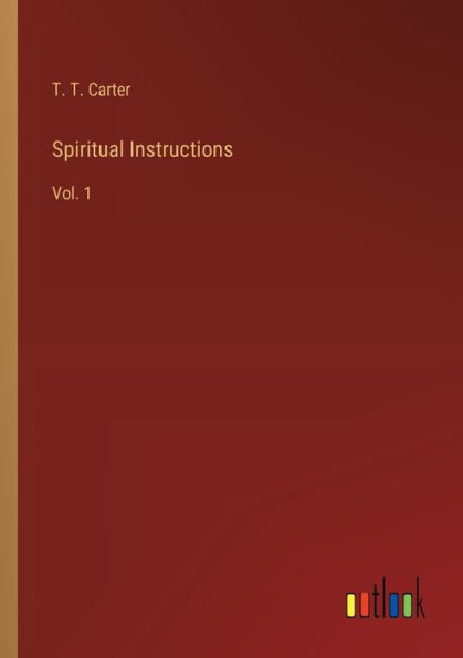 Spiritual Instructions: Vol. 1