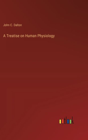 A Treatise on Human Physiology