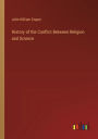 History of the Conflict Between Religion and Science