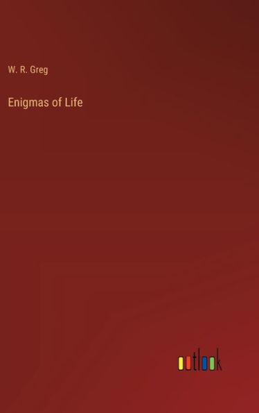 Enigmas of Life