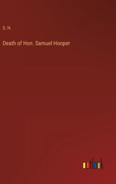 Death of Hon. Samuel Hooper