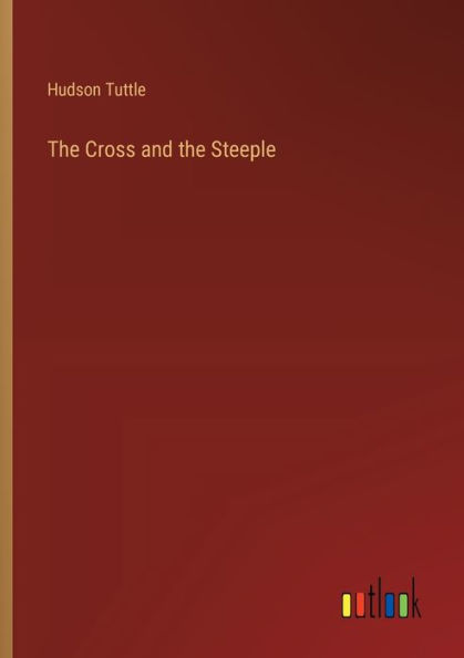 The Cross and the Steeple