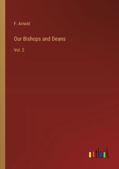 Our Bishops and Deans: Vol. 2