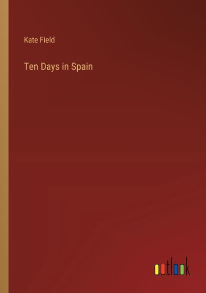 Ten Days Spain