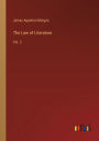 The Law of Literature: Vol. 2