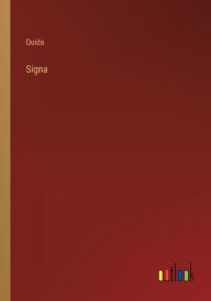 Title: Signa, Author: Ouida