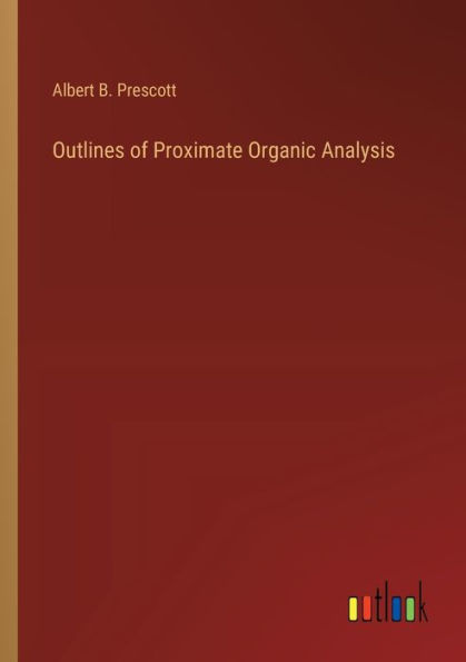 Outlines of Proximate Organic Analysis