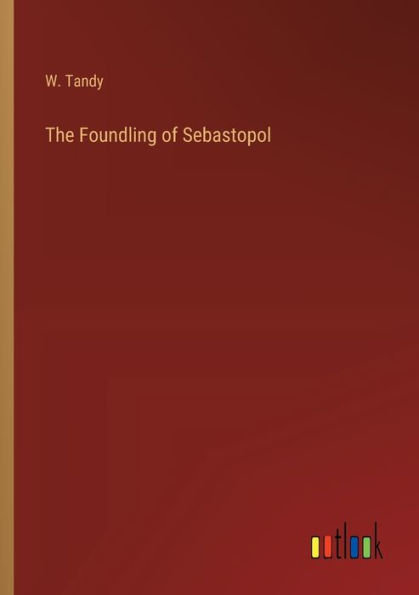 The Foundling of Sebastopol