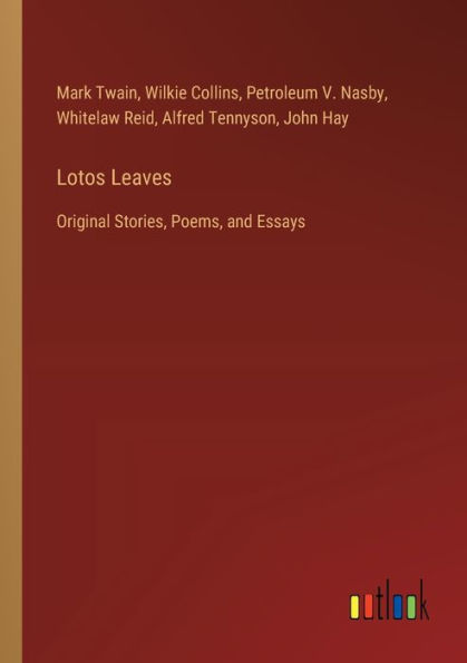 Lotos Leaves: Original Stories, Poems, and Essays