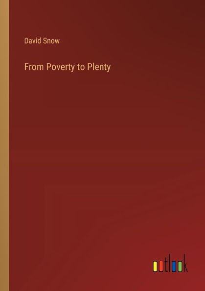 From Poverty to Plenty