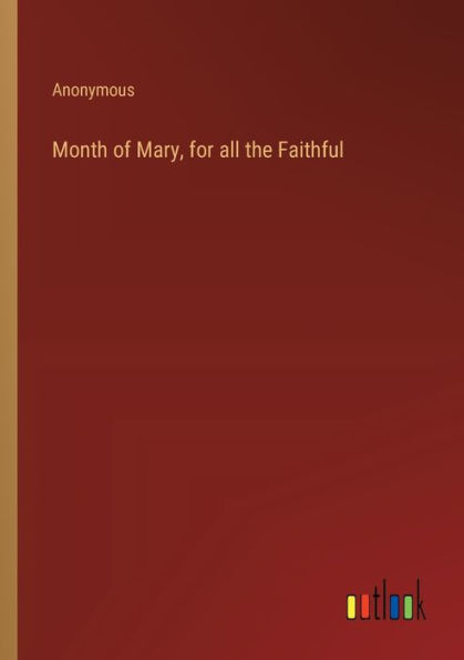 Month of Mary, for all the Faithful