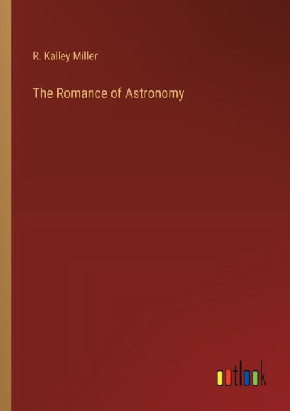 The Romance of Astronomy