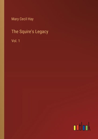 The Squire's Legacy: Vol. 1