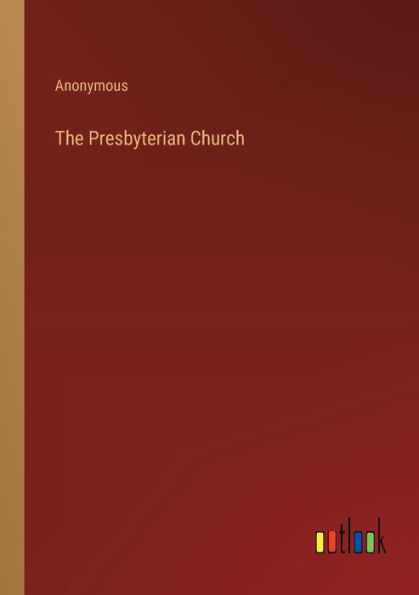 The Presbyterian Church