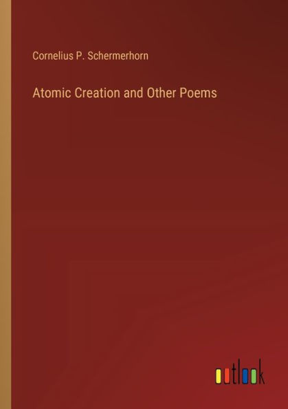 Atomic Creation and Other Poems