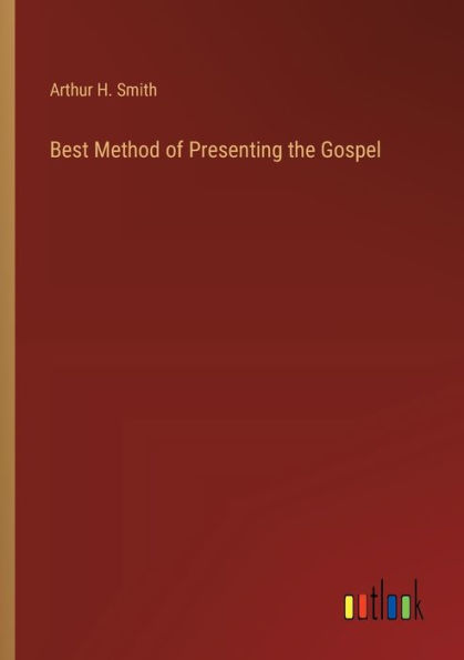 Best Method of Presenting the Gospel