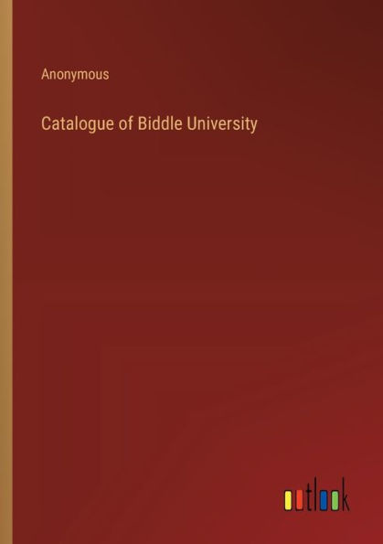 Catalogue of Biddle University