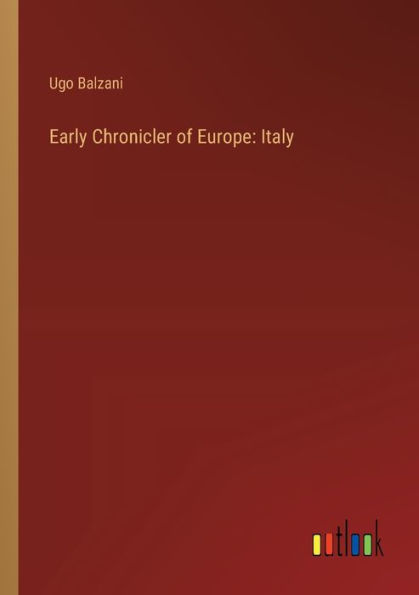 Early Chronicler of Europe: Italy