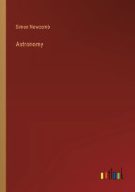 Title: Astronomy, Author: Simon Newcomb