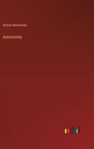 Title: Astronomy, Author: Simon Newcomb