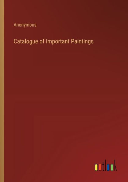Catalogue of Important Paintings