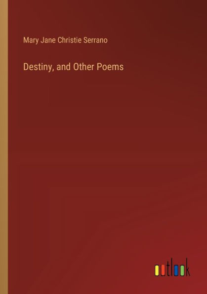 Destiny, and Other Poems