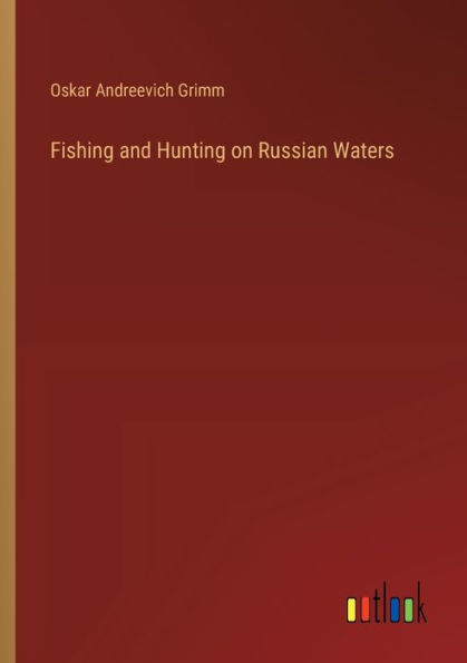 Fishing and Hunting on Russian Waters