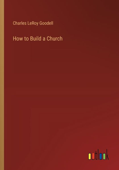 How to Build a Church