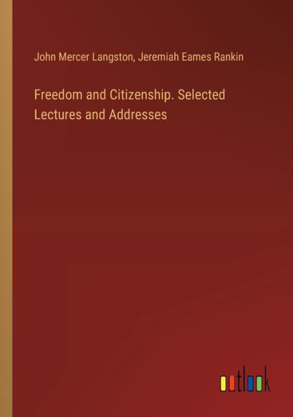 Freedom and Citizenship. Selected Lectures Addresses