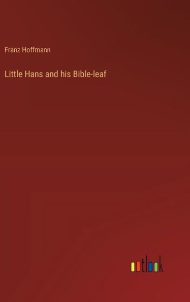 Little Hans and his Bible-leaf