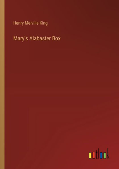 Mary's Alabaster Box