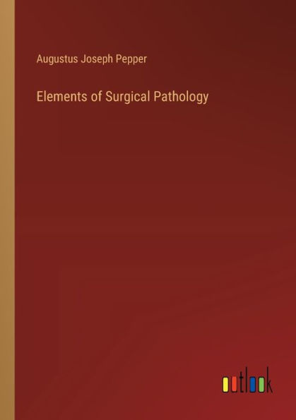 Elements of Surgical Pathology
