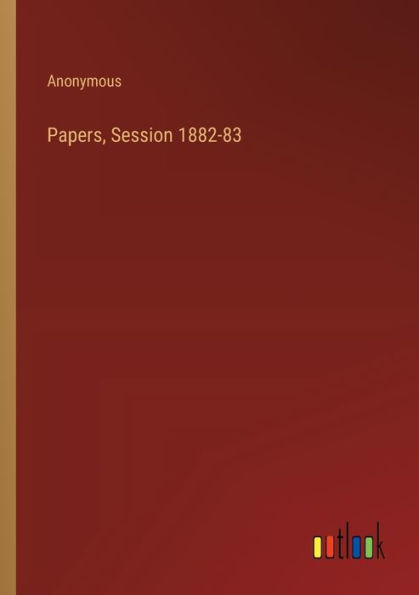 Papers, Session 1882-83
