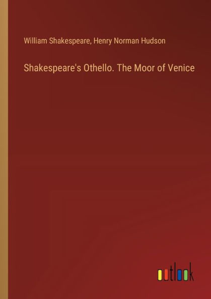 Shakespeare's Othello. The Moor of Venice