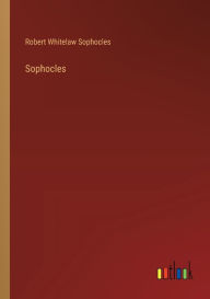 Title: Sophocles, Author: Robert Whitelaw Sophocles