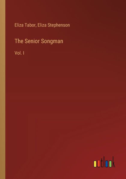 The Senior Songman: Vol. I