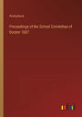 Proceedings of the School Committee of Boston 1887